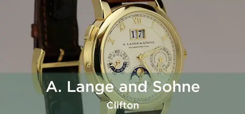 A. Lange and Sohne Clifton