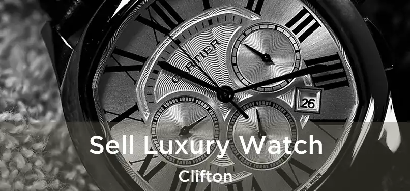 Sell Luxury Watch Clifton