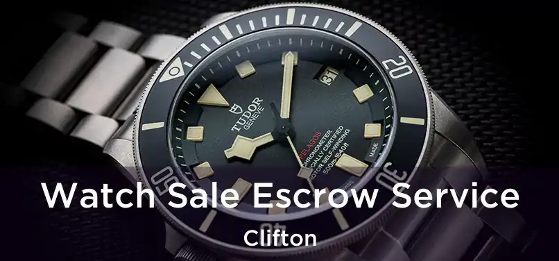 Watch Sale Escrow Service Clifton